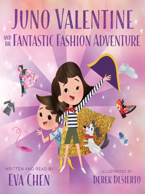 Title details for Juno Valentine and the Fantastic Fashion Adventure by Eva Chen - Available